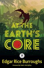At the Earth’s Core: Annotated Version with Foreword by Todd J. McCaffrey