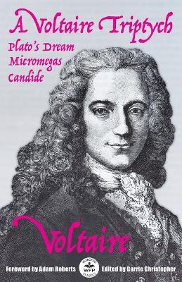 A Voltaire Triptych: Annotated Version with Foreword by Adam Roberts - Voltaire - cover