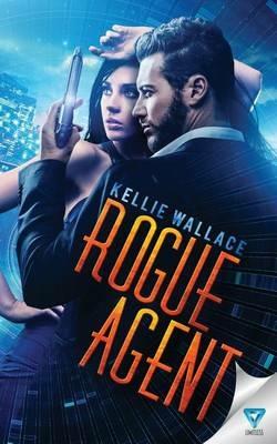 Rogue Agent - Kellie Wallace - cover