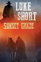 Sunset Graze - Luke Short - cover