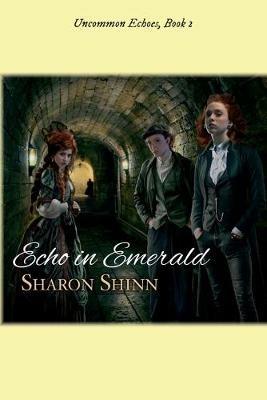 Echo in Emerald - Sharon Shinn - cover