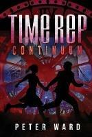 Time Rep: Continuum - Peter Ward - cover