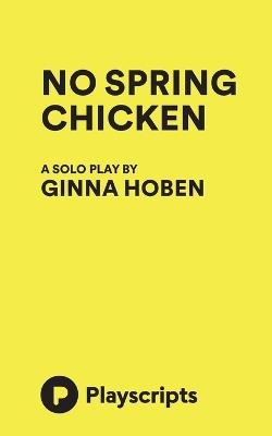No Spring Chicken - Ginna Hoben - cover