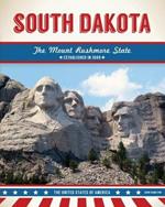 South Dakota: The Mount Rushmore State