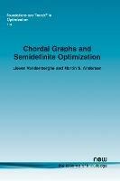 Chordal Graphs and Semidefinite Optimization - Lieven Vandenberghe,Martin S. Andersen - cover