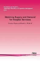 Matching Supply and Demand for Hospital Services