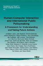Human-Computer Interaction and International Public Policymaking: A Framework for Understanding and Taking Future Actions