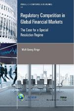 Regulatory Competition in Global Financial Markets: The Case for a Special Resolution Regime