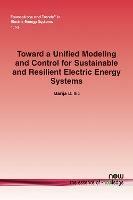 Toward a Unified Modeling and Control for Sustainable and Resilient Electric Energy Systems