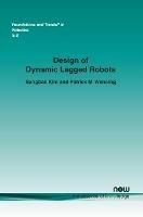Design of Dynamic Legged Robots