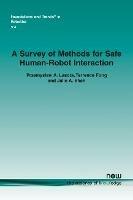 A Survey of Methods for Safe Human-Robot Interaction - Przemyslaw A. Lasota,Terrence Song,Julie A. Shah - cover