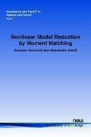 Nonlinear Model Reduction by Moment Matching - Giordano Scarciotti,Alessandro Astolfi - cover