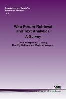 Web Forum Retrieval and Text Analytics