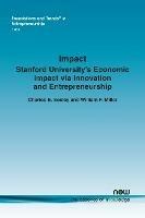Impact: Stanford University's Economic Impact via Innovation and Entrepreneurship