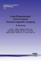 Low-Dimensional-Model-based Electromagnetic Imaging: A Survey