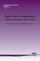 Sales Force Compensation: An Imagery StoryTrends and Research Opportunities - Dominique Rouzies,Vincent Onyemah - cover