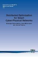 Distributed Optimization for Smart Cyber-Physical Networks - Giuseppe Notarstefano,Ivano Notarnicola,Andrea Camisa - cover