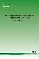 Field Experiments in Managerial Accounting Research - Sofia M. Lourenco - cover