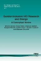 Gender-Inclusive HCI Research and Design: A Conceptual Review