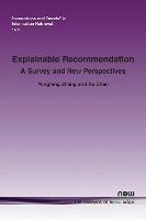 Explainable Recommendation: A Survey and New Perspectives