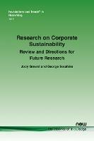 Research on Corporate Sustainability: Review and Directions for Future Research