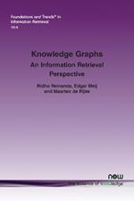 Knowledge Graphs: An Information Retrieval Perspective