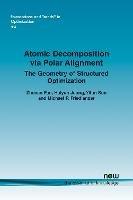 Atomic Decomposition via Polar Alignment: The Geometry of Structured Optimization
