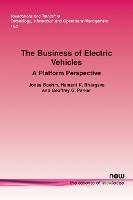 The Business of Electric Vehicles: A Platform Perspective - Jonas Boehm,Hemant K. Bhargava,Geoffrey G. Parker - cover