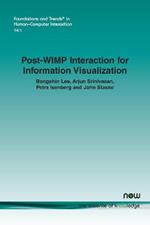 Post-WIMP Interaction for Information Visualization