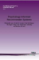 Psychology-informed Recommender Systems - Elisabeth Lex,Dominik Kowald,Paul Seitlinger - cover