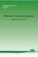 Differential Privacy for Databases - Joseph P. Near,Xi He - cover