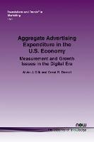 Aggregate Advertising Expenditure in the U.S. Economy: Measurement and Growth Issues in the Digital Era