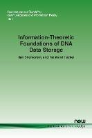 Information-Theoretic Foundations of DNA Data Storage - Ilan Shomorony,Reinhard Heckel - cover