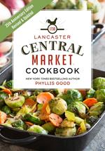 Lancaster Central Market Cookbook