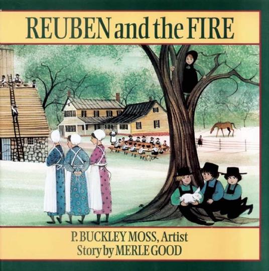 Reuben and the Fire - Merle Good,P. Buckley Moss - ebook