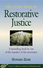 The Little Book of Restorative Justice: Revised and Updated