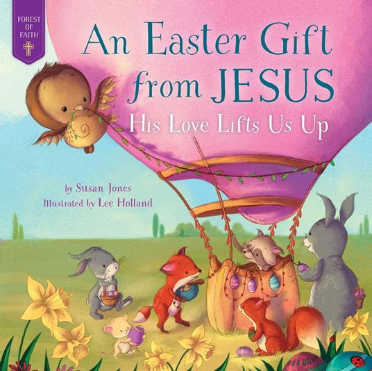 Easter Gift from Jesus - Susan Jones,Lee Holland - ebook