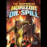 The Deepwater Horizon Oil Spill