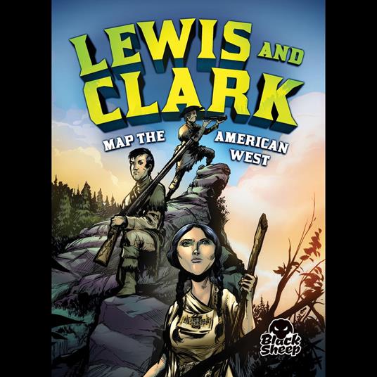 Lewis and Clark Map the American West