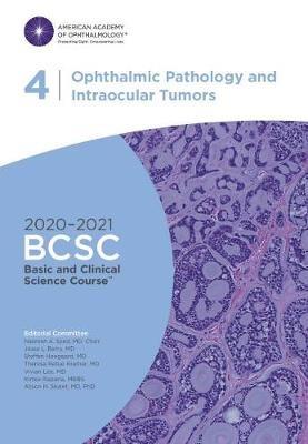 2020-2021 Basic and Clinical Science Course (TM) (BCSC), Section 04: Ophthalmic Pathology and Intraocular Tumors - Nasreen A. Syed - cover