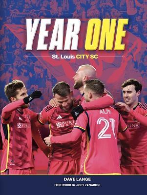 Year One: St. Louis City SC - Dave Lange - cover
