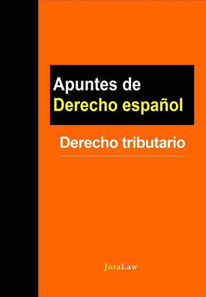 Apuntes de Derecho español: Derecho tributario