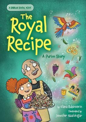 The Royal Recipe: A Purim Story - Elana Rubinstein - cover