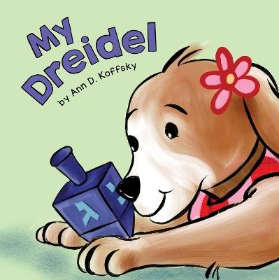 My Dreidel - Ann Koffsky - cover