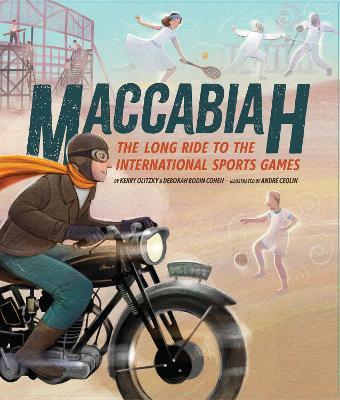 Maccabiah: The Long Ride to the International Sports Games - Kerry Olitzky,Deborah Bodin Cohen - cover