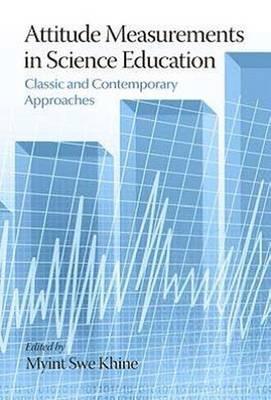 Attitude Measurements in Science Education: Classic and Contemporary Approaches - cover