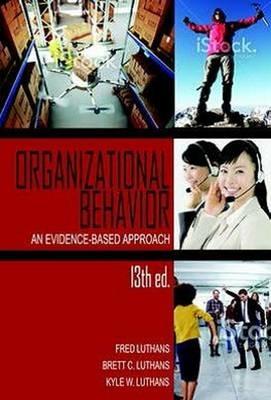 Organizational Behavior: An Evidence-Based Approach - Fred Luthans,Brett C. Luthans,Kyle W. Luthans - cover