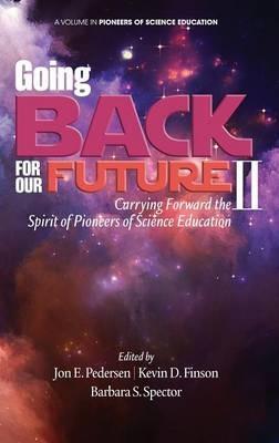 Going Back for Our Future II: Carrying Forward the Spirit of Pioneers of Science Education - cover