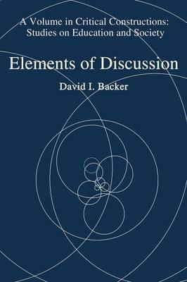 Elements of Discussion - David I. Backer - cover