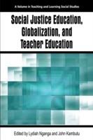 Social Justice Education, Globalization, and Teacher Education - cover